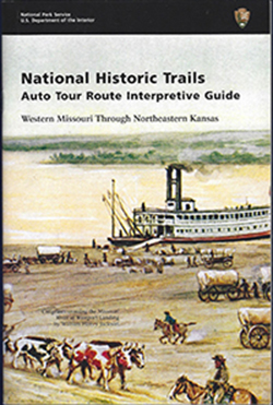 Auto Tour Route and Interpretive Guide Western Missouri through Northeastern Kansas