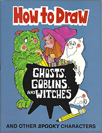 How to Draw Ghosts Goblins and Witches